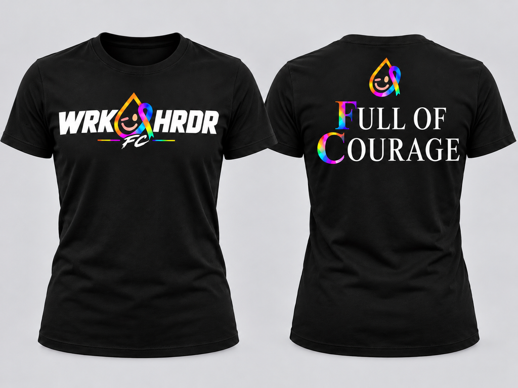 WRK HRDR FC "Full of Courage" Tee - Adults & Kids