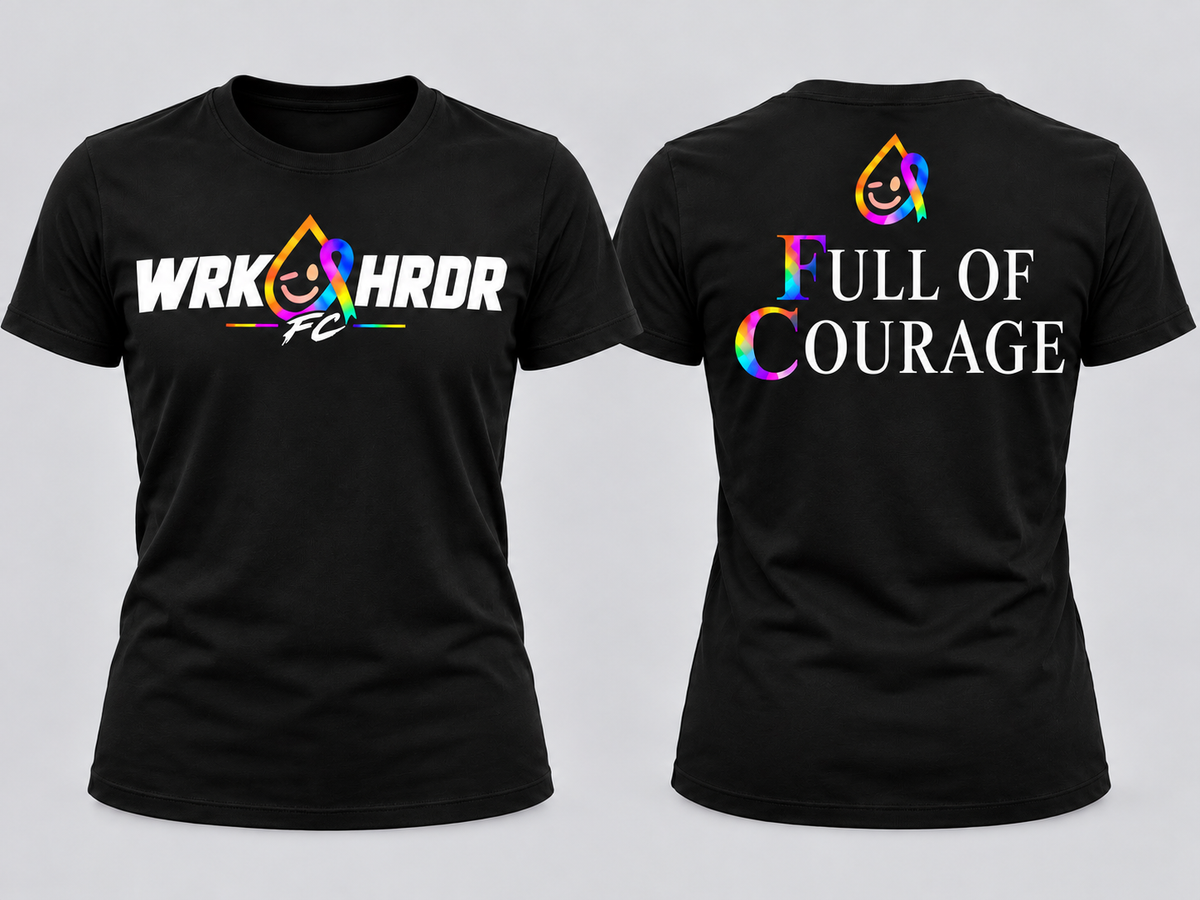 WRK HRDR FC "Full of Courage" Tee - Adults & Kids
