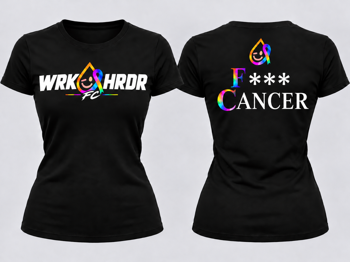 WRK HRDR FC "F*** Cancer" Tee