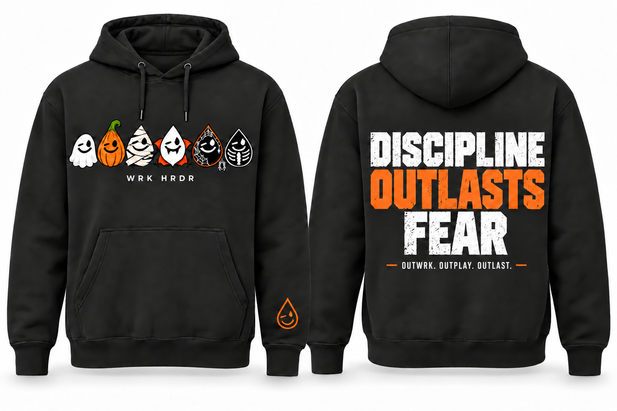 WRK HRDR Discipline Outlasts Fear Hoodie (Adults and Kids)