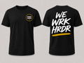 Men's WE WRK HRDR Everyday Tee